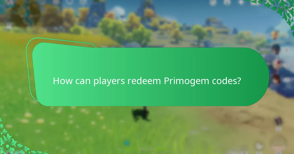 How can players redeem Primogem codes?