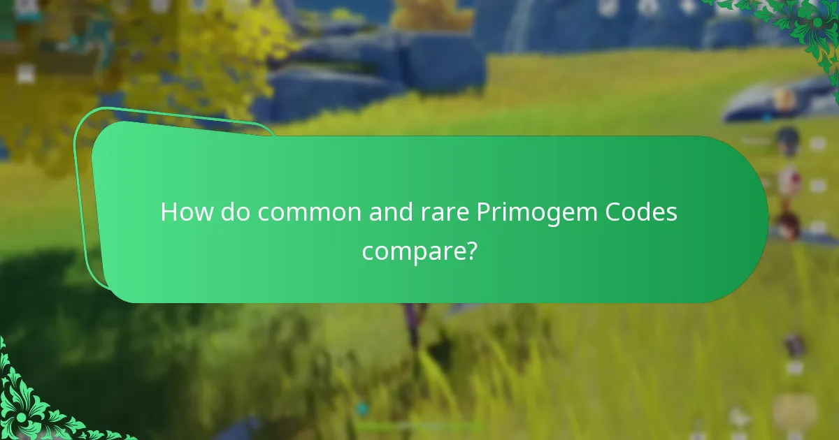 How do common and rare Primogem Codes compare?