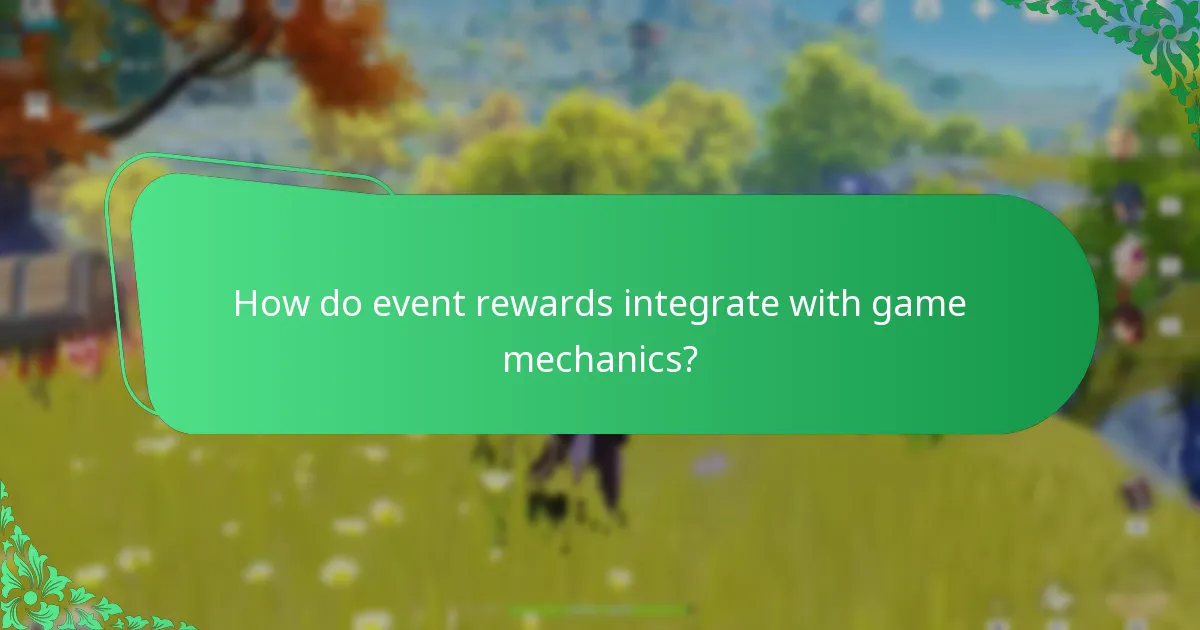 How do event rewards integrate with game mechanics?