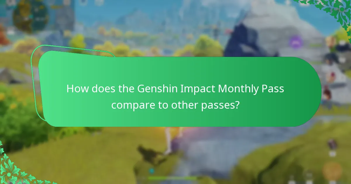 How does the Genshin Impact Monthly Pass compare to other passes?