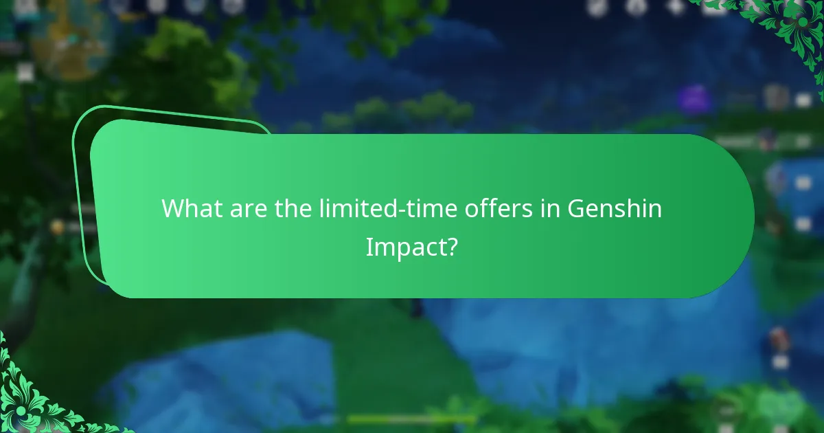 What are the limited-time offers in Genshin Impact?