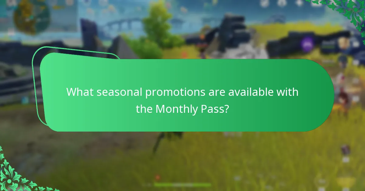 What special events coincide with the Monthly Pass?